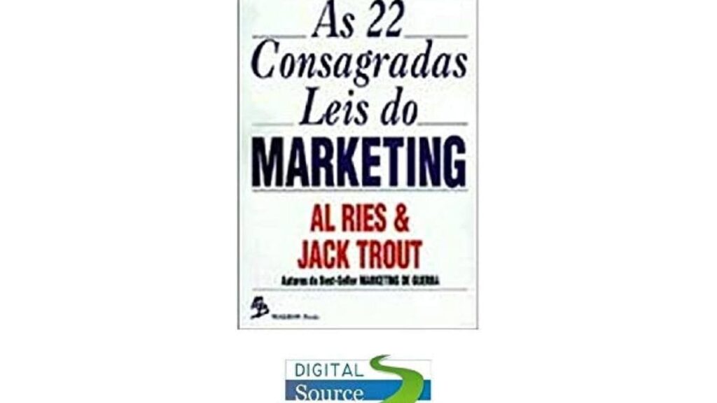 As 22 Consagradas Leis do Marketing – Al Ries e Jack Trou