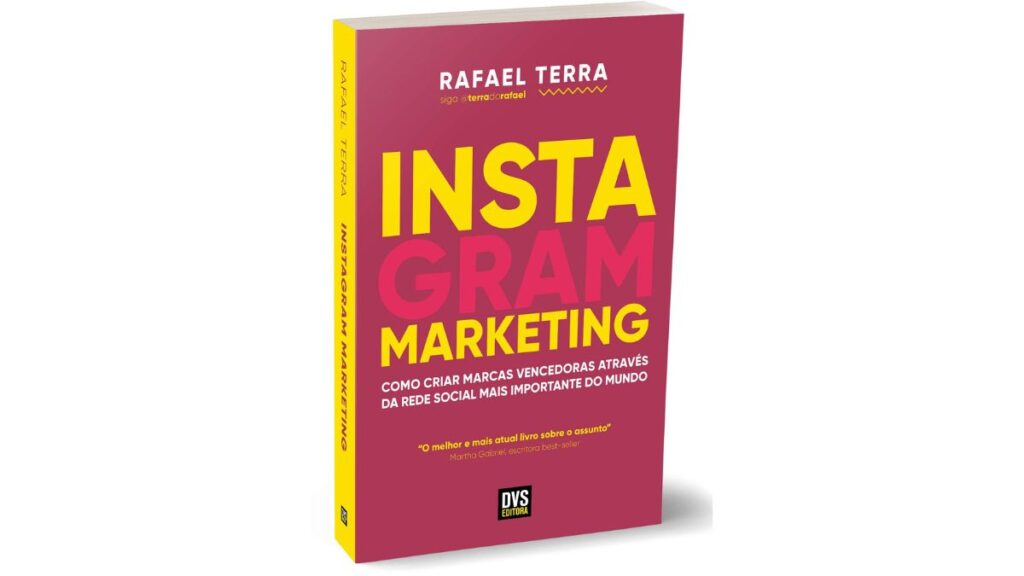 Instagram Marketing: Como criar marcas vencedoras através da rede social mais importante do mundo livro