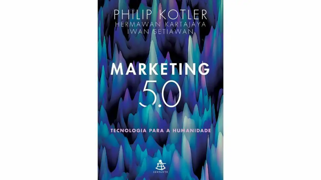 Marketing 5.0: Tecnologia para a humanidade livro